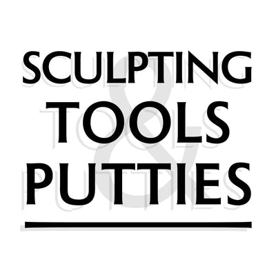 Modelling Tools & Putty