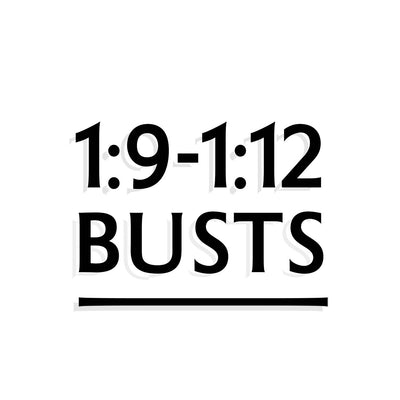 1:9 - 1:12 Busts